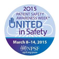 Patient Safety Awareness Week Starts Today