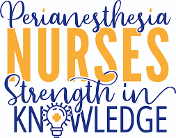 Honoring PeriAnesthesia Nurses Week