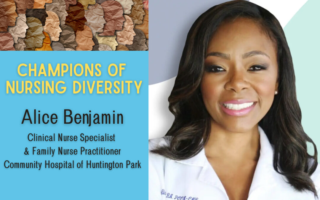 Meet a Champion of Nursing Diversity: Alice Benjamin