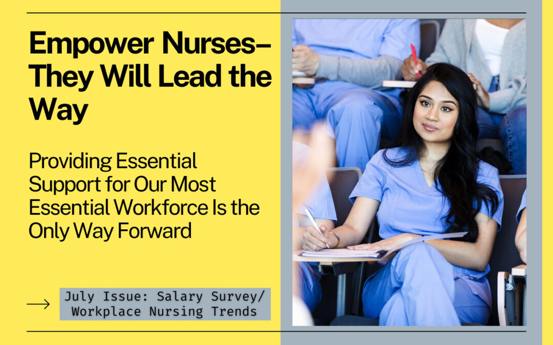 Empower Nurses–They Will Lead the Way
