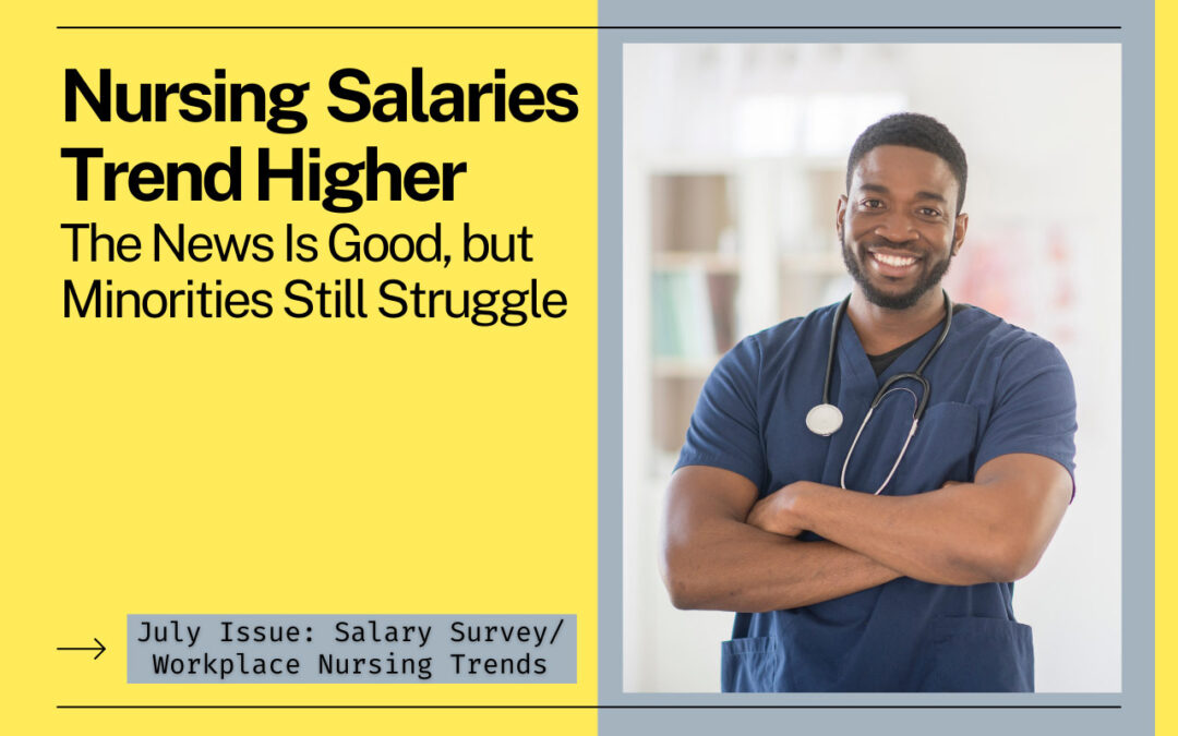 nursing-salaries-trend-higher-the-news-is-good-but-minorities-still-struggle