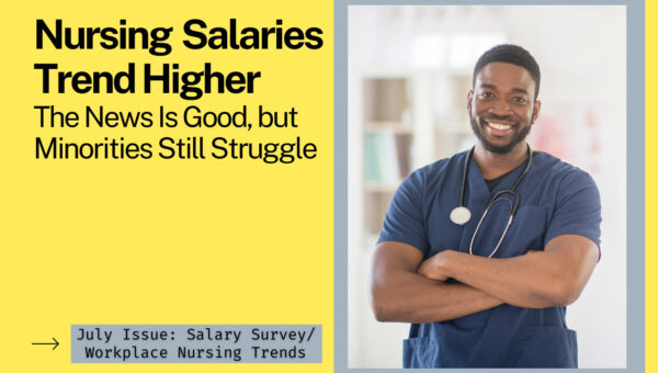 nursing-salaries-trend-higher-the-news-is-good-but-minorities-still-struggle