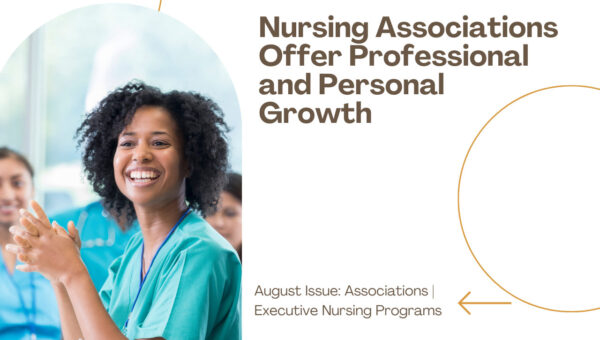 Nursing Associations Offer Professional and Personal Growth