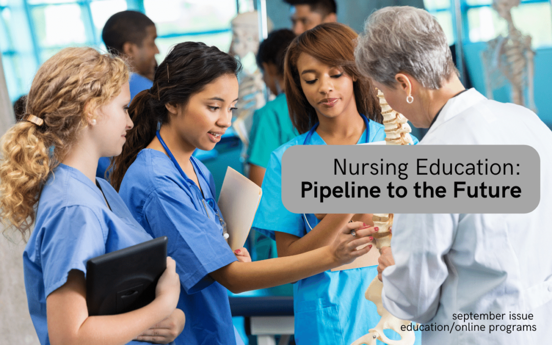Nursing Education: Pipeline to the Future