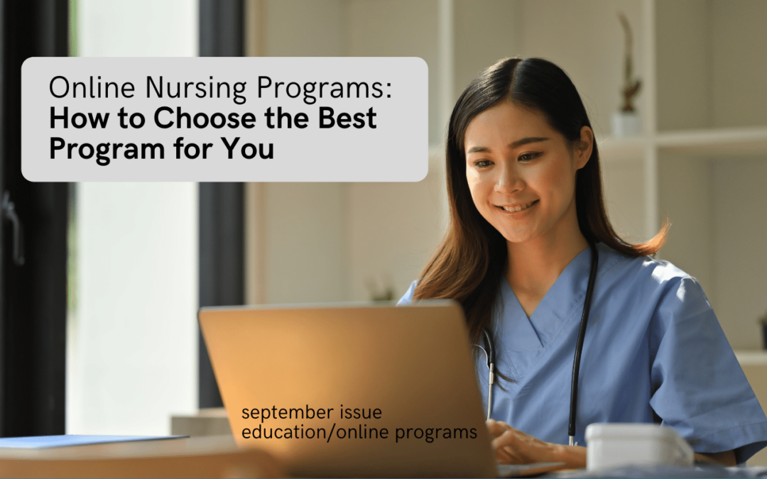 Online Nursing Programs: How to Choose the Best Program for You