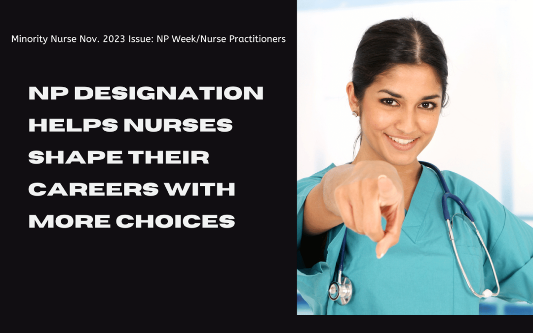 NP Designation Helps Nurses Shape Their Careers with More Choices