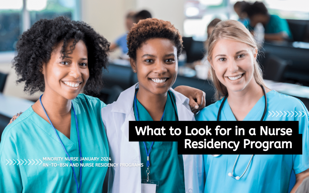 What to Look for in a Nurse Residency Program