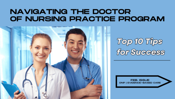 navigating-the-doctor-of-nursing-practice-program-top-10-tips-for-success