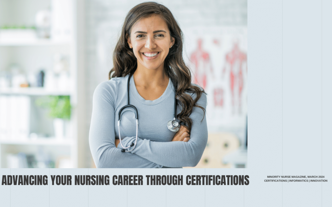 Advancing Your Nursing Career Through Certifications