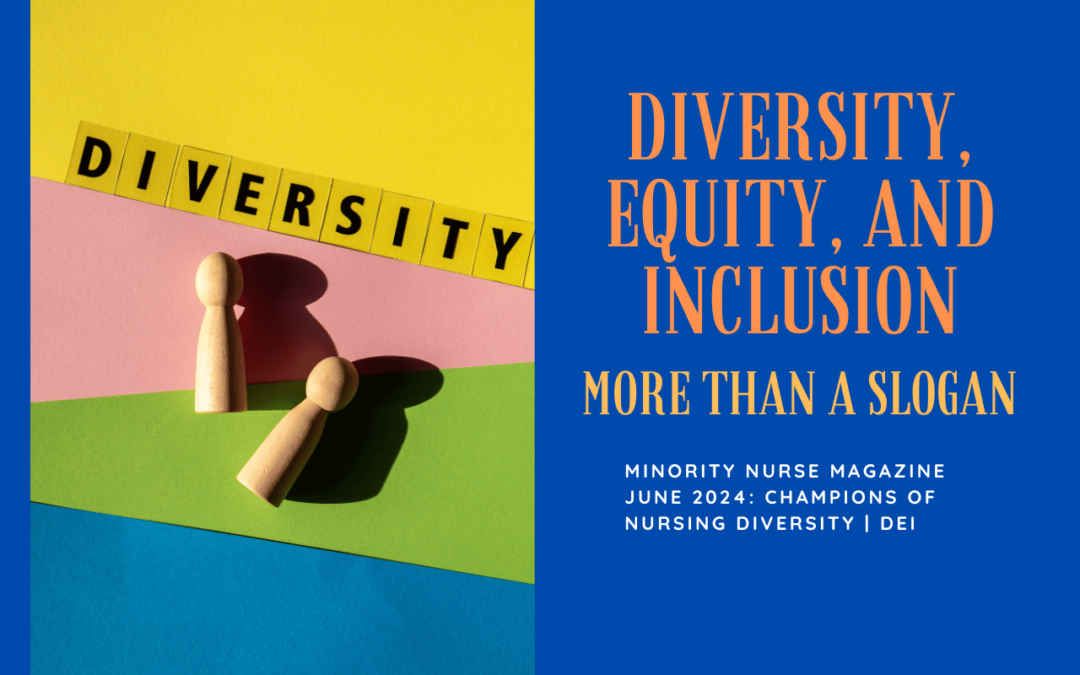 Diversity, Equity, and Inclusion: More Than a Slogan
